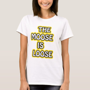 Älgen är lös tee shirt