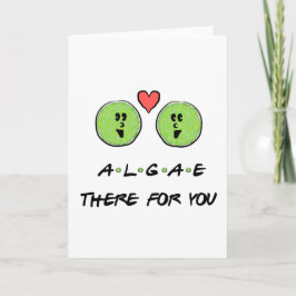 Alger där för dig - vetenskapsvalentin kort för