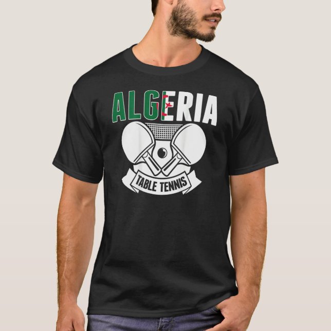 Algeria Table Tennis  Support Algerian Ping Pong T T Shirt (Framsida)