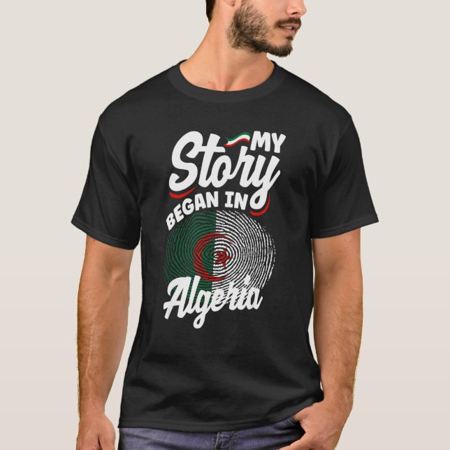 Algerian Algeria Algerian Flag My Story Began In A T Shirt (Framsida)