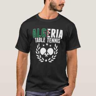 Algeriet Bord Tennis Algerian Ping Pong Supporte T Shirt
