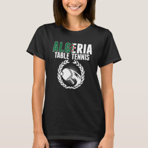 Algeriet Bord Tennis algeriska Ping Pong Suppor T Shirt