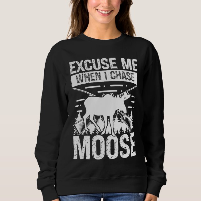 Älgjägare Ursäkta mig när jag jagar Älgjakt T Shirt (Framsida)