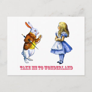 Alice ber kaninen att "ta mig till Wonderland". Vykort