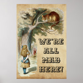 Alice, Cheshire Cat 1890 - VI ÄR ALLA HÄR! Poster