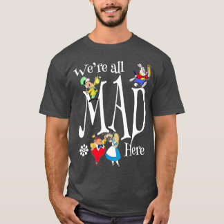 Alice Galen Hatt Allt Galet Här Rabbitea Party Fan T Shirt