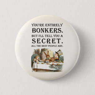 Alice i underlandet - Tea Party - Bonkers Quote Knapp
