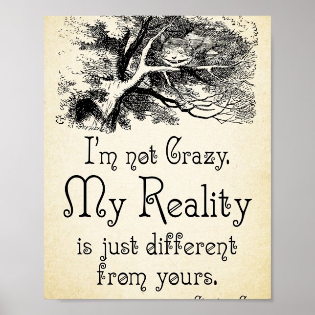 Alice i Wonderland Quote - Min verklighet - Cheshi Poster (Framsidan)
