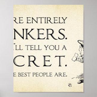Alice i Wonderland Quote - Youre All Bonkers Poster