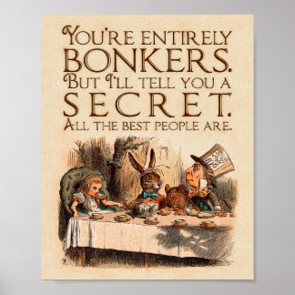 Alice i Wonderland Quote - Youre All Bonkers Poster