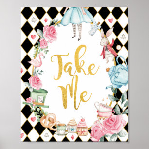 Alice i Wonderland TAKE ME Party favors Sign Poster