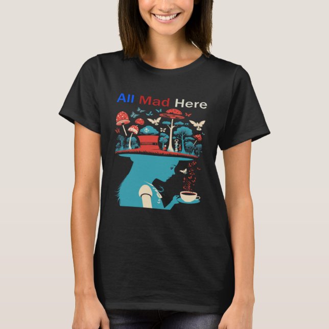 Alice in Wonderland All Mad Here Men Women Boys Gi T Shirt (Framsida)