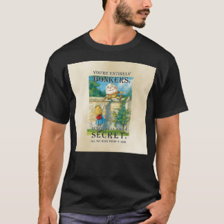 Alice in Wonderland Humpty Dumpty Bonkers Quote T Shirt