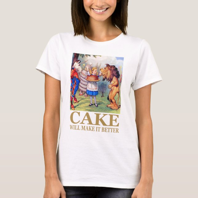 ALICE SÄGER: "CAKE KOMMER ATT BÄTTRA DET" TEE SHIRT (Framsida)