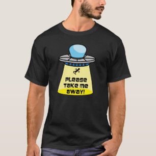 Alien Abduction Snälla ta mig bort T Shirt