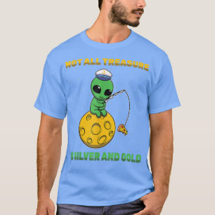 Alien - all skatt är inte Silver och Guld - Pizz T Shirt