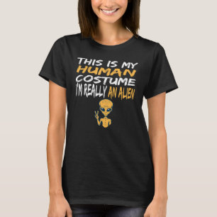 Alien Costume Det här är min mänskliga dräkt jag ä T Shirt
