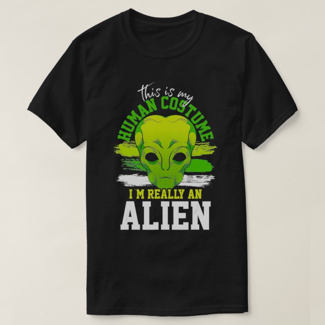 Alien Costume Etraterrestrial Sci Fi Funny Alien  T Shirt (Design framsida)