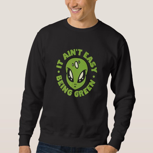 Alien Det är inte lätt att vara grön Lång Ärmad Tröja (Framsida)