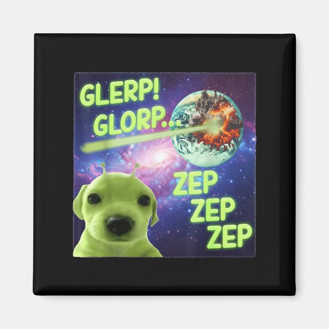 Alien Dog Meme Glerp Glorp Funny Space Laser Gift  Magnet (Framsidan)