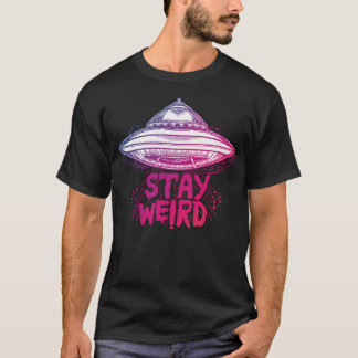 Alien - håll Konstigen i flygande såser för Weirdo T Shirt