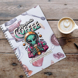 Alien här för kaffet anteckningsbok
