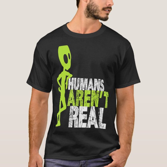 Alien Humans Arent Real Cute Ufo T Shirt (Framsida)