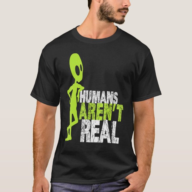 Alien Humans Arent Real Cute Ufo T Shirt (Framsida)