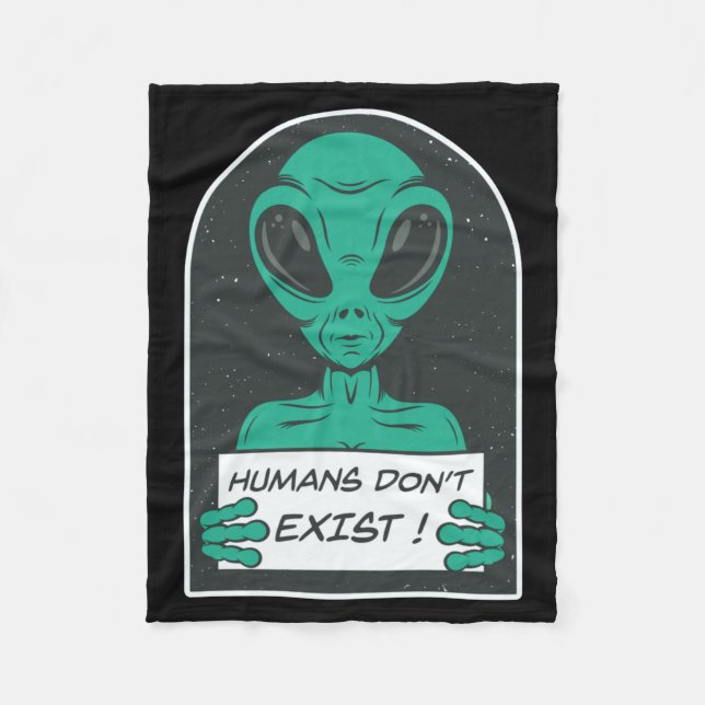 Alien Humans Dont Exist  Fleecefilt (Framsidan)