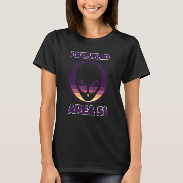 Alien I Överlevt Area 51 UFOS Space T Shirt (Framsida)