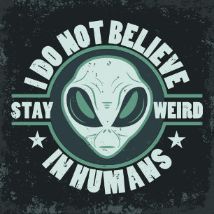 Alien-I tror inte på människans t-shirt