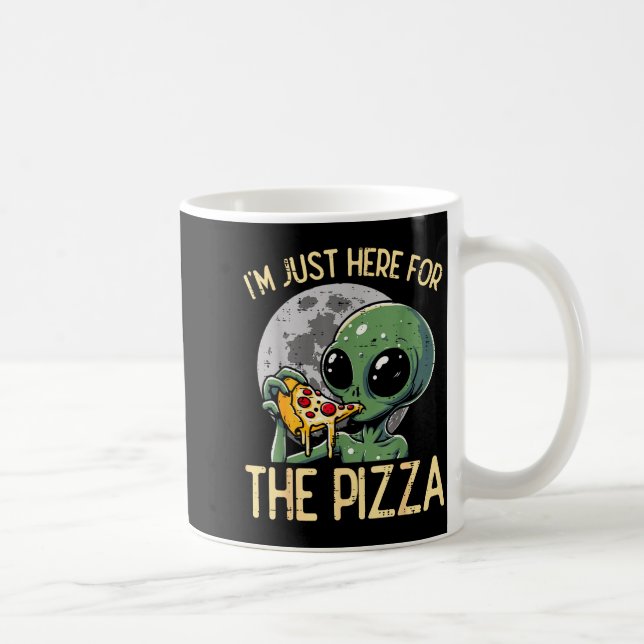 Alien Im Just Here For Zza Funny Food Snack Women  Kaffemugg (Höger)