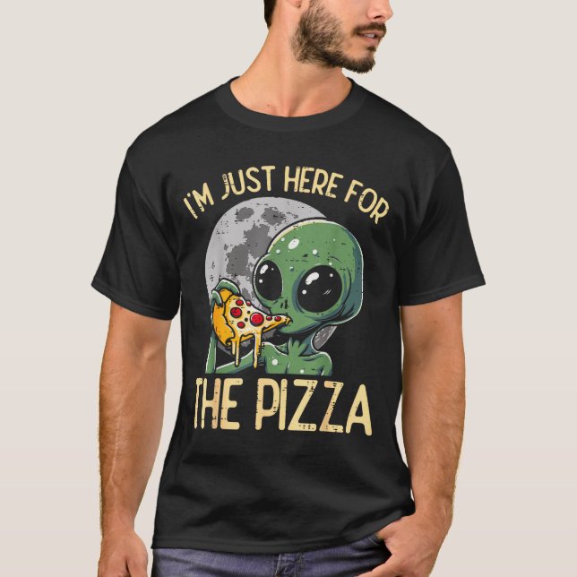 Alien Im Just Here For Zza Funny Food Snack Women  T Shirt (Framsida)