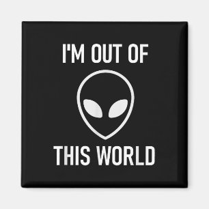 Alien, Im ut ur den här världen, roligt, skämt, Sa Magnet