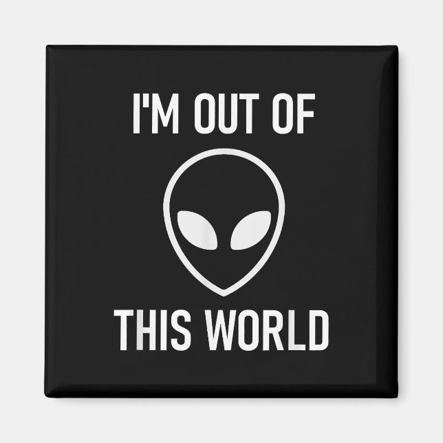 Alien, Im ut ur den här världen, roligt, skämt, Sa Magnet (Framsidan)