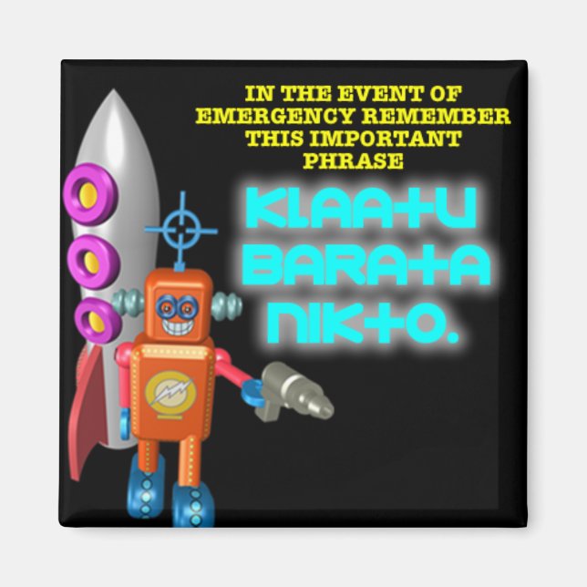 Alien Invasion: Klaatu Barata Nikto Magnet (Framsidan)