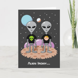 Alien Irony Birthday Card Kort