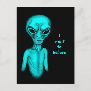 Alien, jag vill tro på vykort