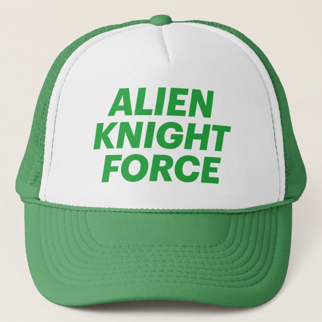 ALIEN KNIGHT ForCE roligt slogan truckerkeps (Framsida)