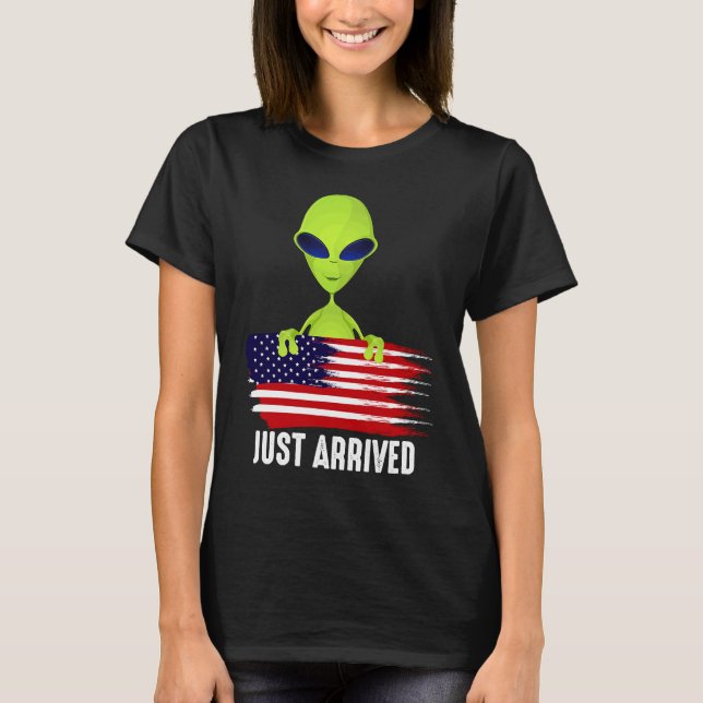 Alien kom precis till Alien för Alien. T Shirt (Framsida)