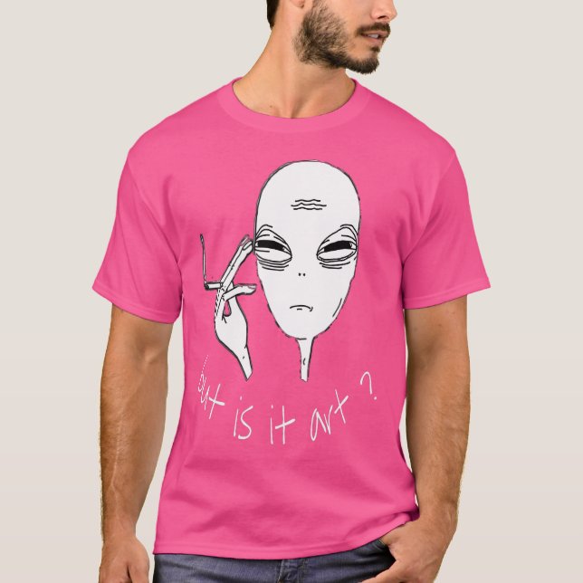 Alien, men är det konst att röka Alien? T Shirt (Framsida)