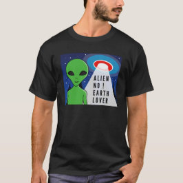 Alien No Earth Älskare! Lustigt Alien! T Shirt