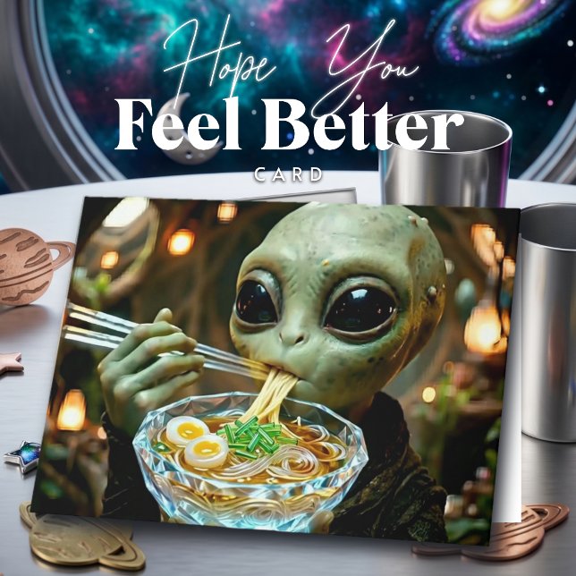 Alien Ramen | Tillfriskna | Mår Bättre Kort (Skapare uppladdad)