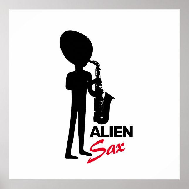 Alien Sax, Extraterrestrial Musician Poster (Framsidan)