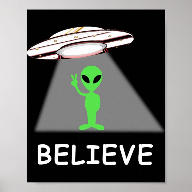 Alien Shirt - I Believe New Cool Ufo  Poster (Framsidan)