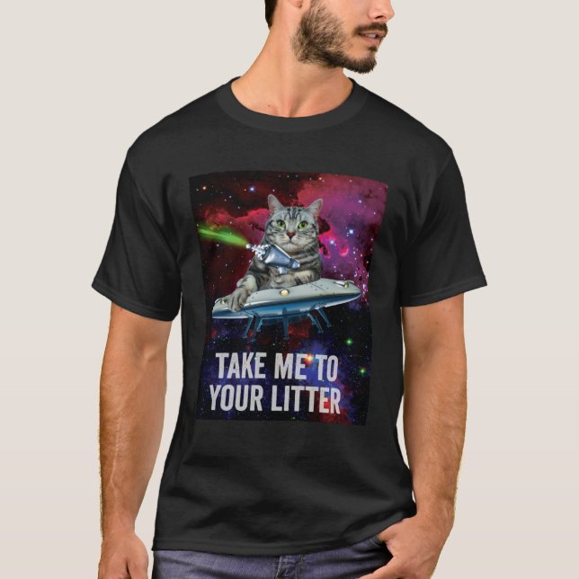 Alien Space Cat Take Me to Your Litter T Shirt (Framsida)