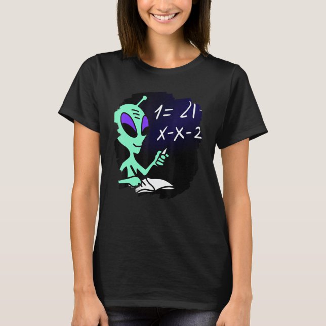 Alien Studying Solving Math Science Physics Equati T Shirt (Framsida)