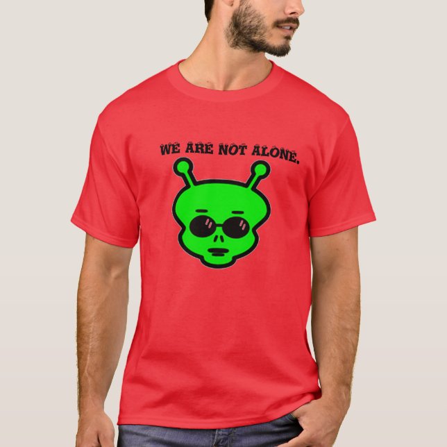Alien Vi är inte säkra på ensamen Tee Shirt (Framsida)