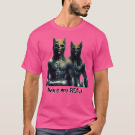 Aliens are REAL! T Shirt
