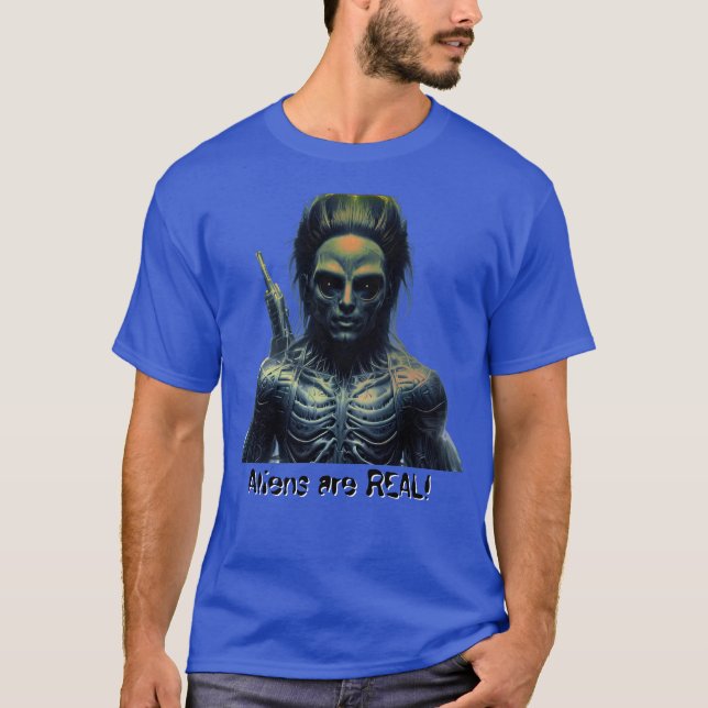 Aliens are REAL! T Shirt (Framsida)